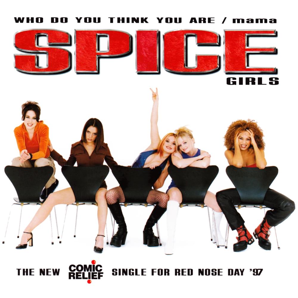 Who Do You Think You Are by Spice Girls