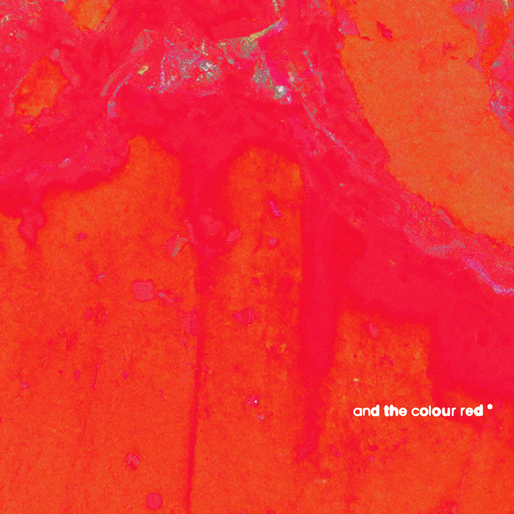 Album cover art for "and the colour red" by Underworld