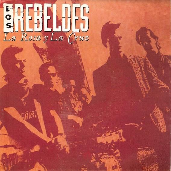 Album cover art for "La Rosa Y La Cruz" by Los Rebeldes