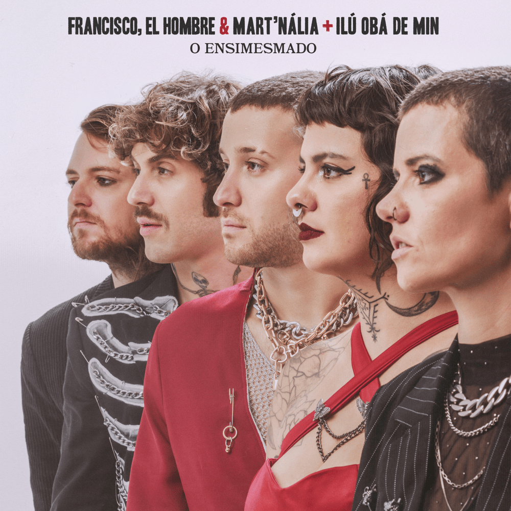 Album cover art for "O ENSIMESMADO" by Francisco, el Hombre & Mart’nália & Ilu Obá de Min