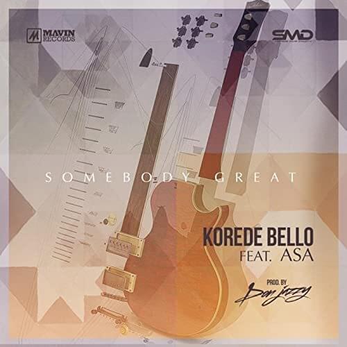 Somebody Great by Korede Bello