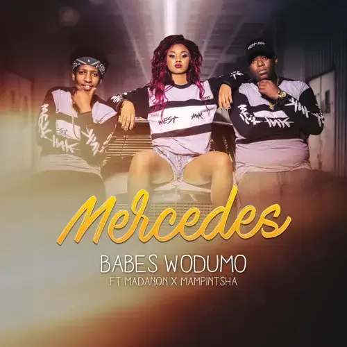 Mercedes by Babes Wodumo