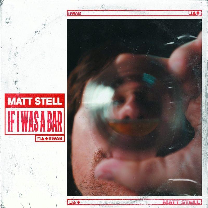 Album cover art for "If I Was A Bar" by Matt Stell
