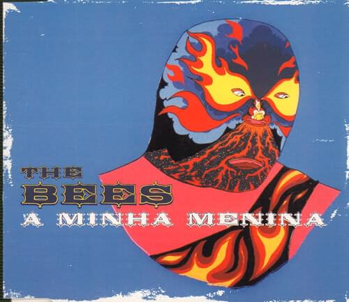 Album cover art for "A Minha Menina" by The Bees