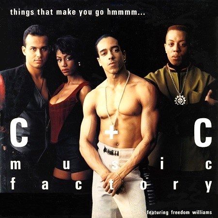 Things That Make You Go Hmmmm... by C+C Music Factory