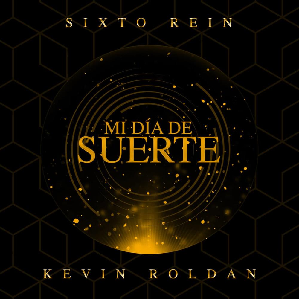 Album cover art for "Mi Día De Suerte" by Sixto Rein
