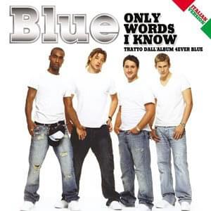 Album cover art for "Only Words I Know [Italian Version]" by Blue