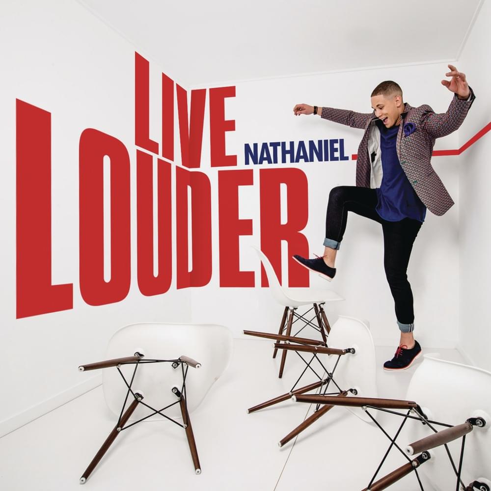 Live Louder by Nathaniel