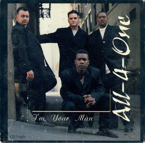 Album cover art for "I’m Your Man" by All-4-One