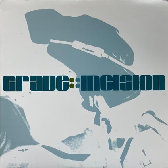 Cover image for Grade :: Incision Split