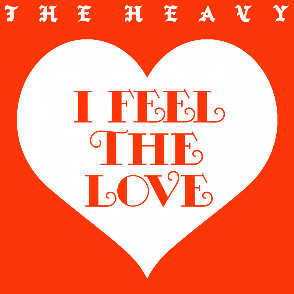 Album cover art for "I Feel the Love" by The Heavy