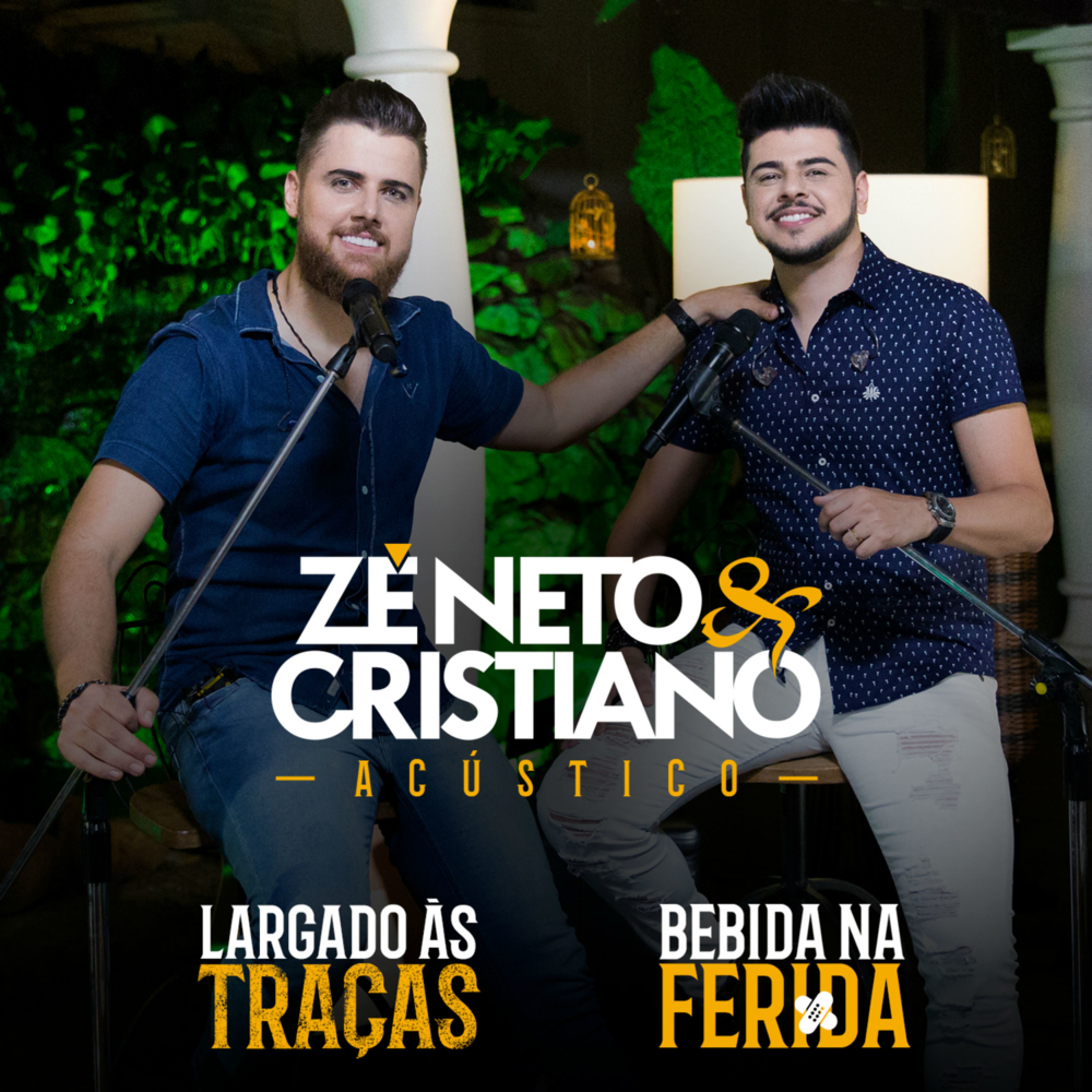 Largado às Traças (Acústico) by Zé Neto & Cristiano