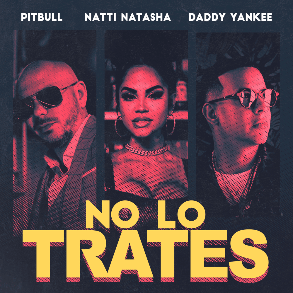 Album cover art for "No Lo Trates" by Pitbull