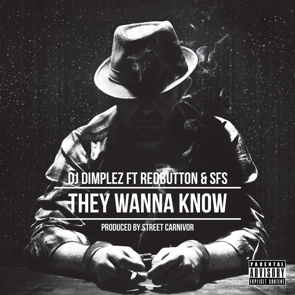 Album cover art for "They Wanna Know" by Dj Dimplez & S.F.S 5 Star & RED BUTTON