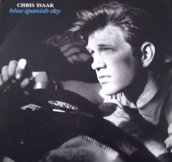 Blue Spanish Sky by Chris Isaak