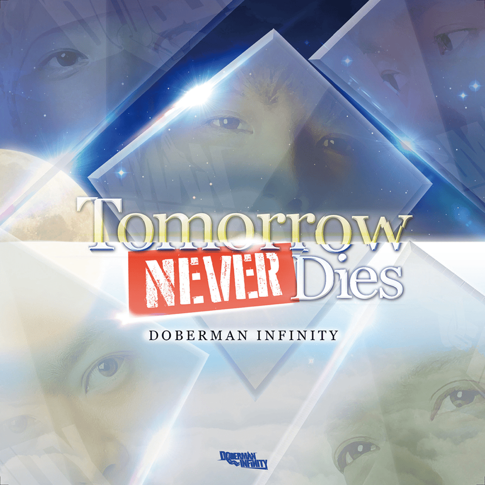 Album cover art for "Tomorrow Never Dies" by DOBERMAN INFINITY