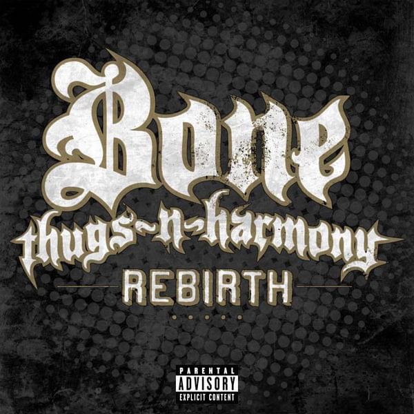 Album cover art for "Rebirth" by Bone Thugs-N-Harmony