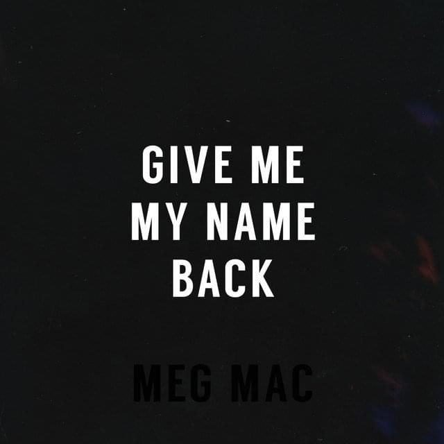 Album cover art for "Give Me My Name Back" by triple j