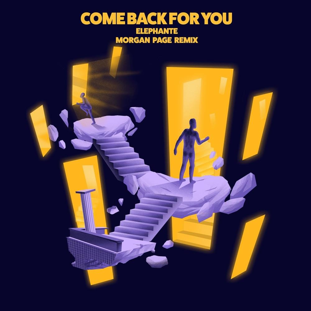 Album cover art for "Come Back For You (Morgan Page Remix)" by Elephante & Matluck
