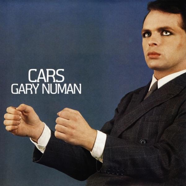 Cars by Gary Numan