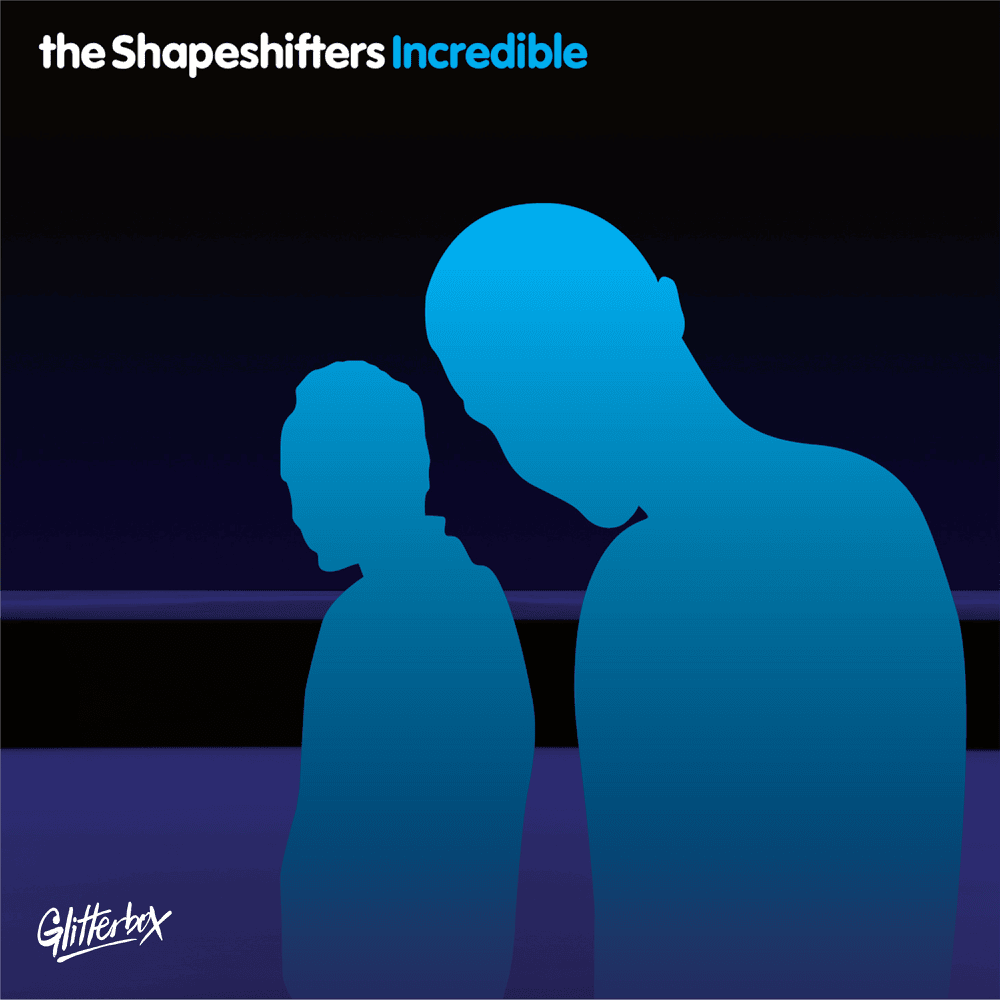 Album cover art for "Incredible" by The Shapeshifters (UK)