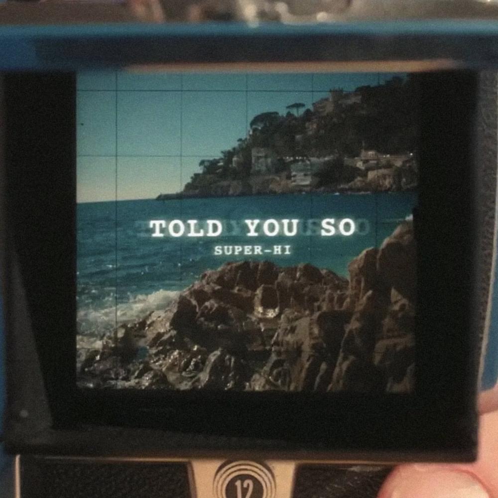 Told You So by SUPER-Hi