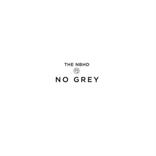 Album cover art for "No Grey" by The Neighbourhood