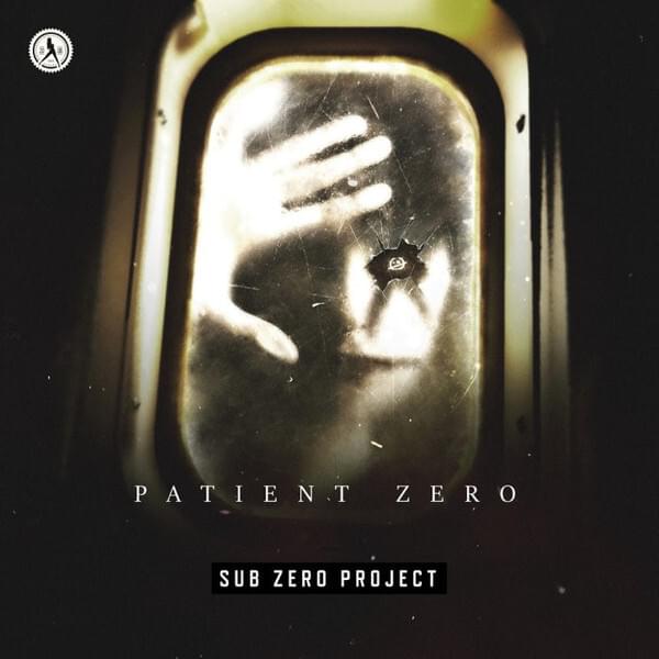 Patient Zero by Sub Zero Project