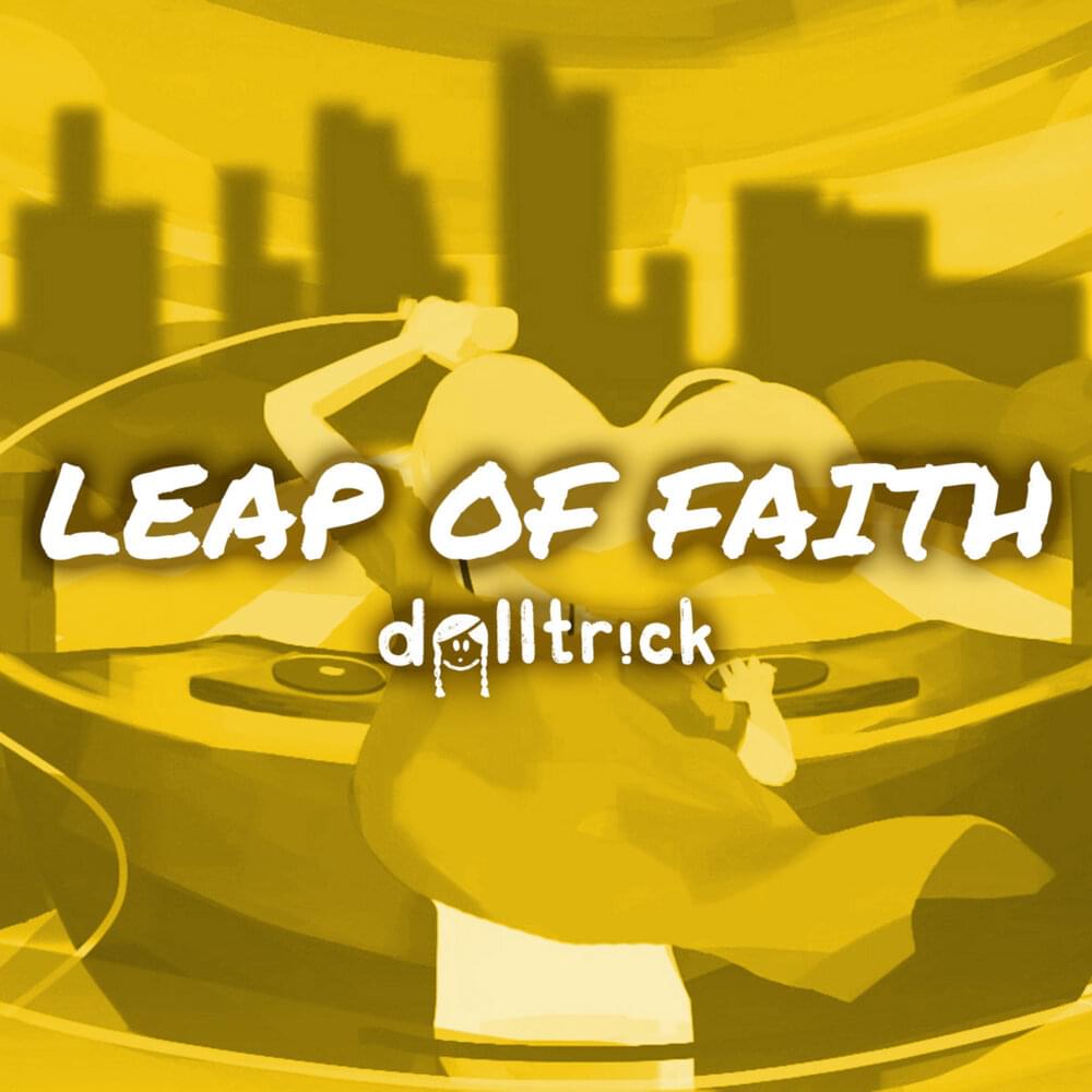 Album cover art for "Leap of Faith" by dolltr!ck