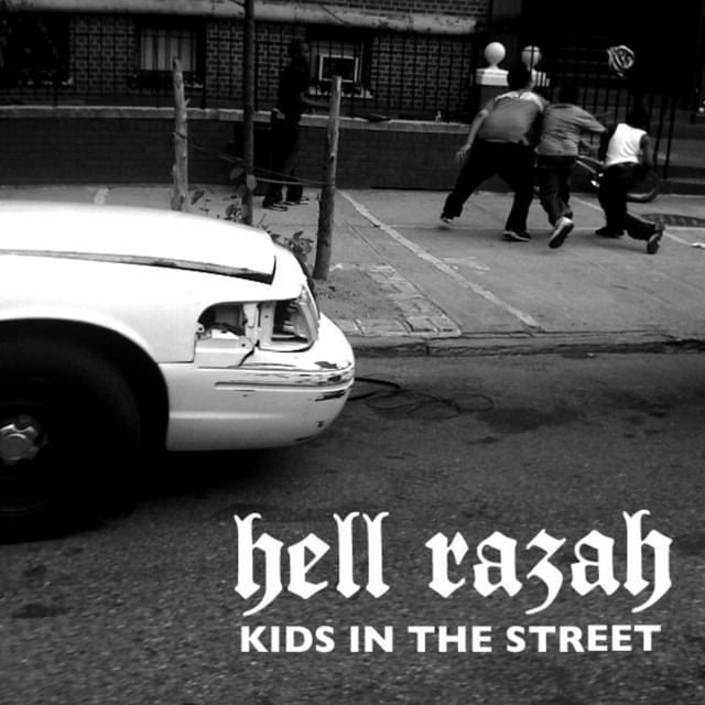 Album cover art for "Kids in the Street" by Hell Razah