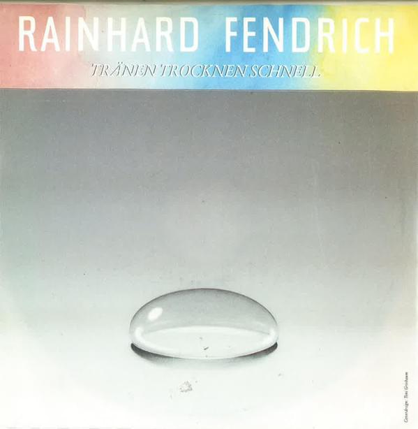 Album cover art for "Tränen trocknen schnell" by Rainhard Fendrich