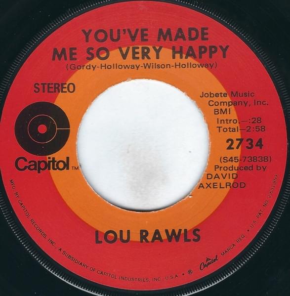 You’ve Made Me So Very Happy by Lou Rawls