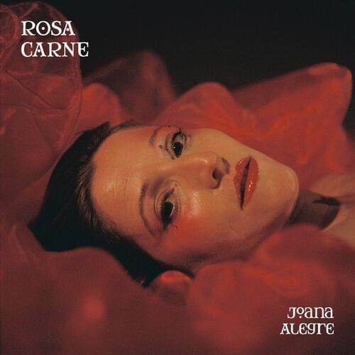 Album cover art for "Rosa Carne" by Joana Alegre