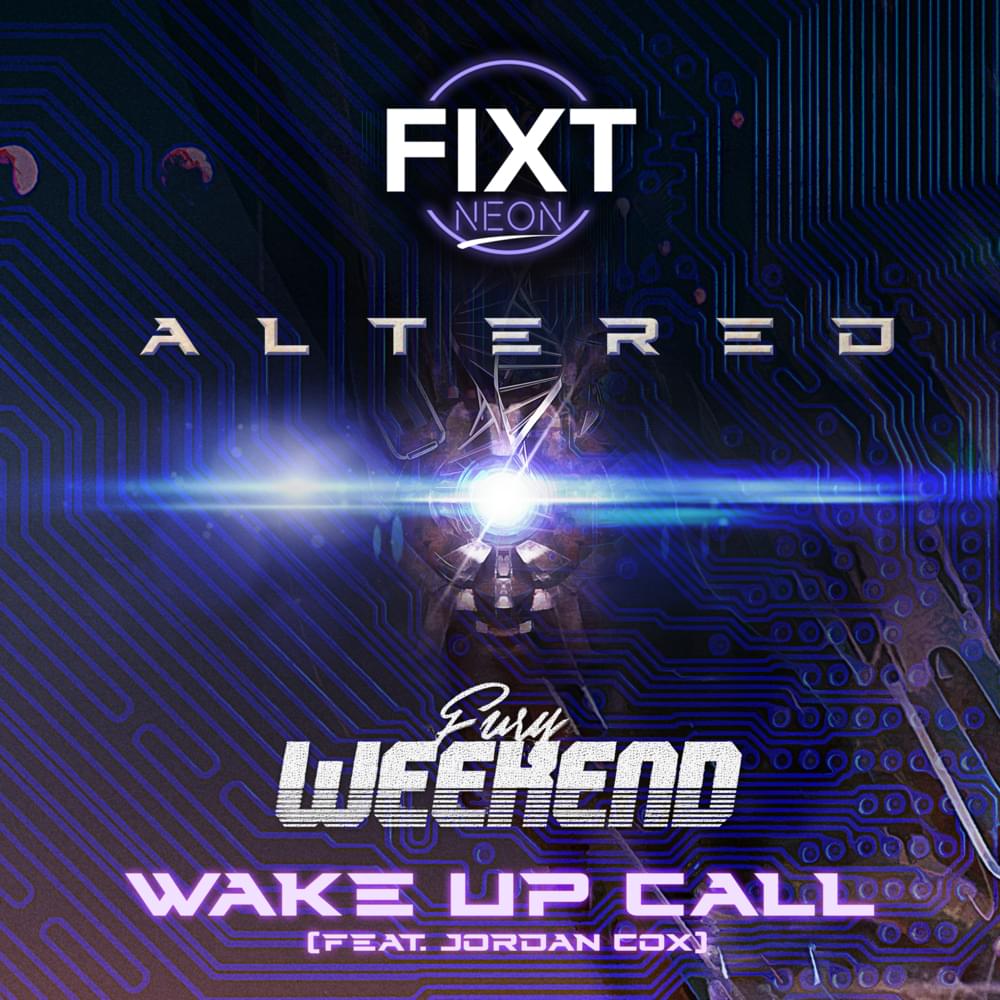 Album cover art for "Wake Up Call" by Fury Weekend & Jordan Cox