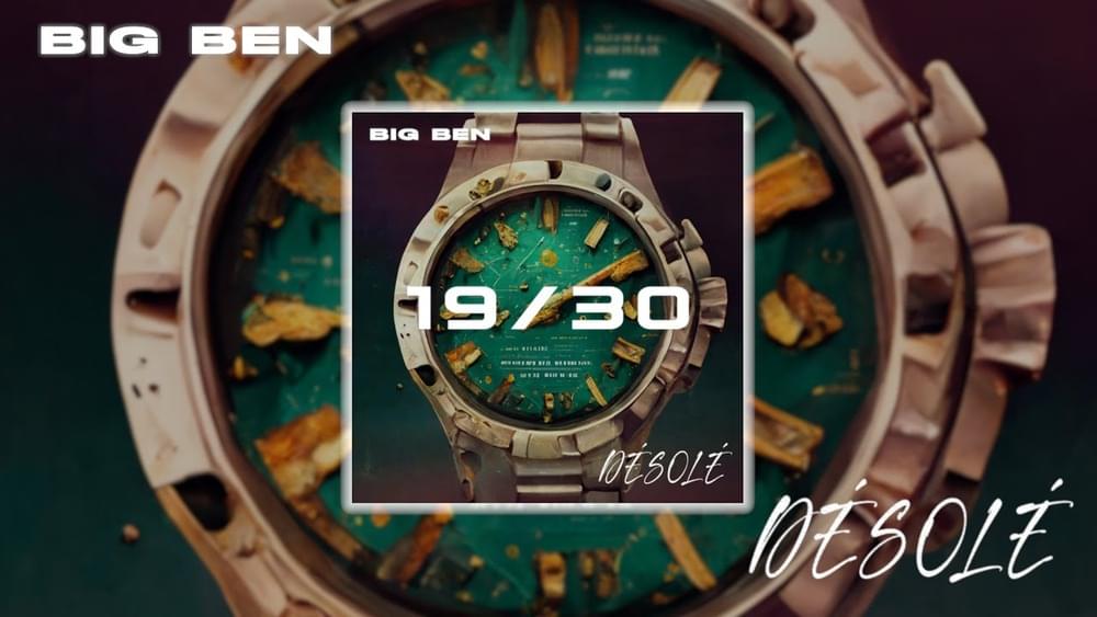 Album cover art for "19/30 - Désolé" by Big Ben