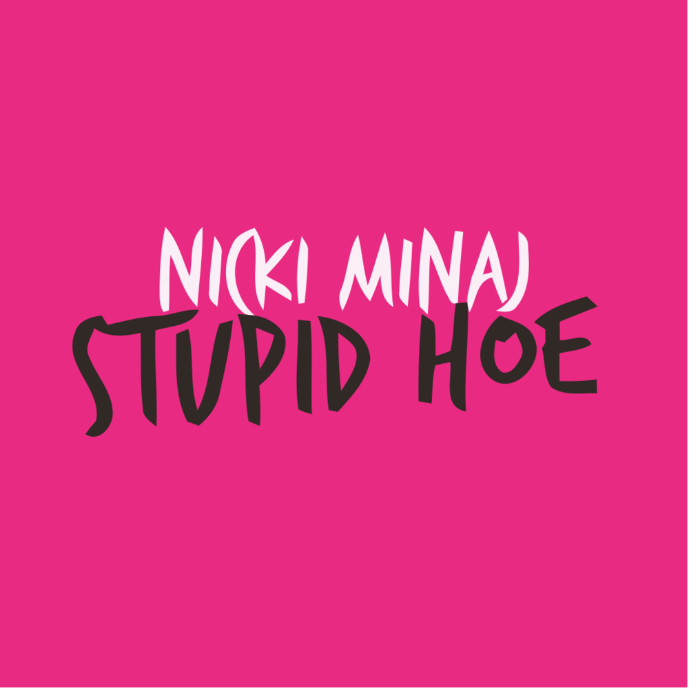 Album cover art for "Stupid Hoe" by Nicki Minaj