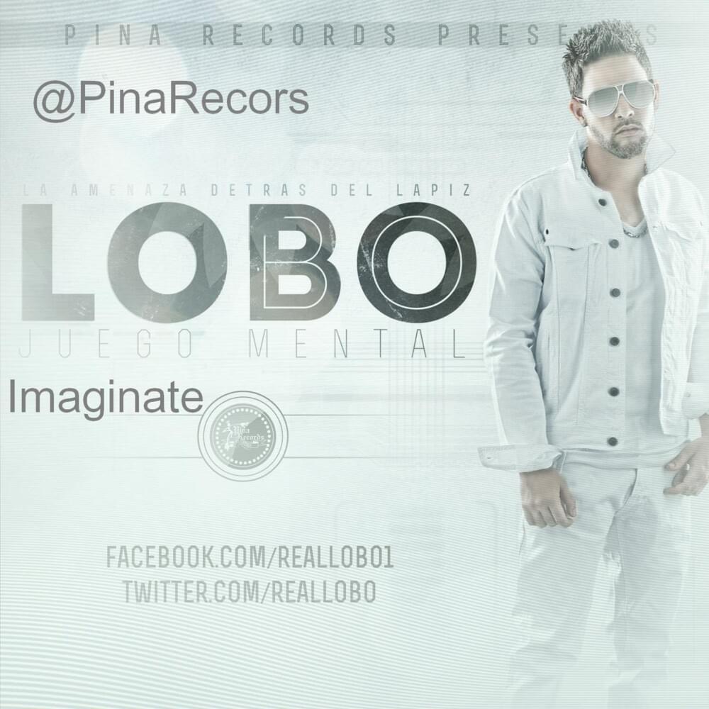 Imagínate by Lobo (PR)