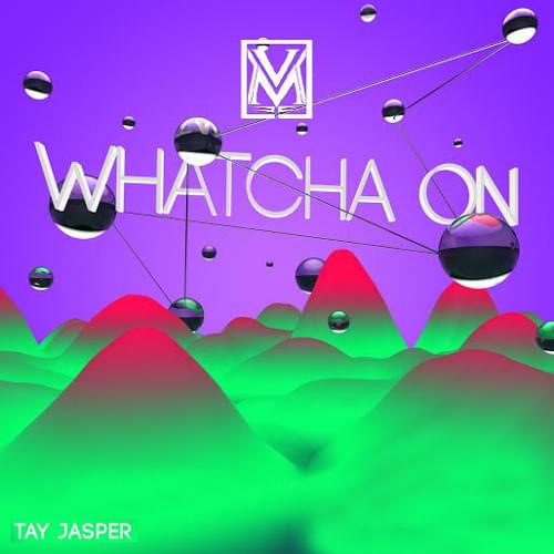Whatcha On by Venessa Michaels