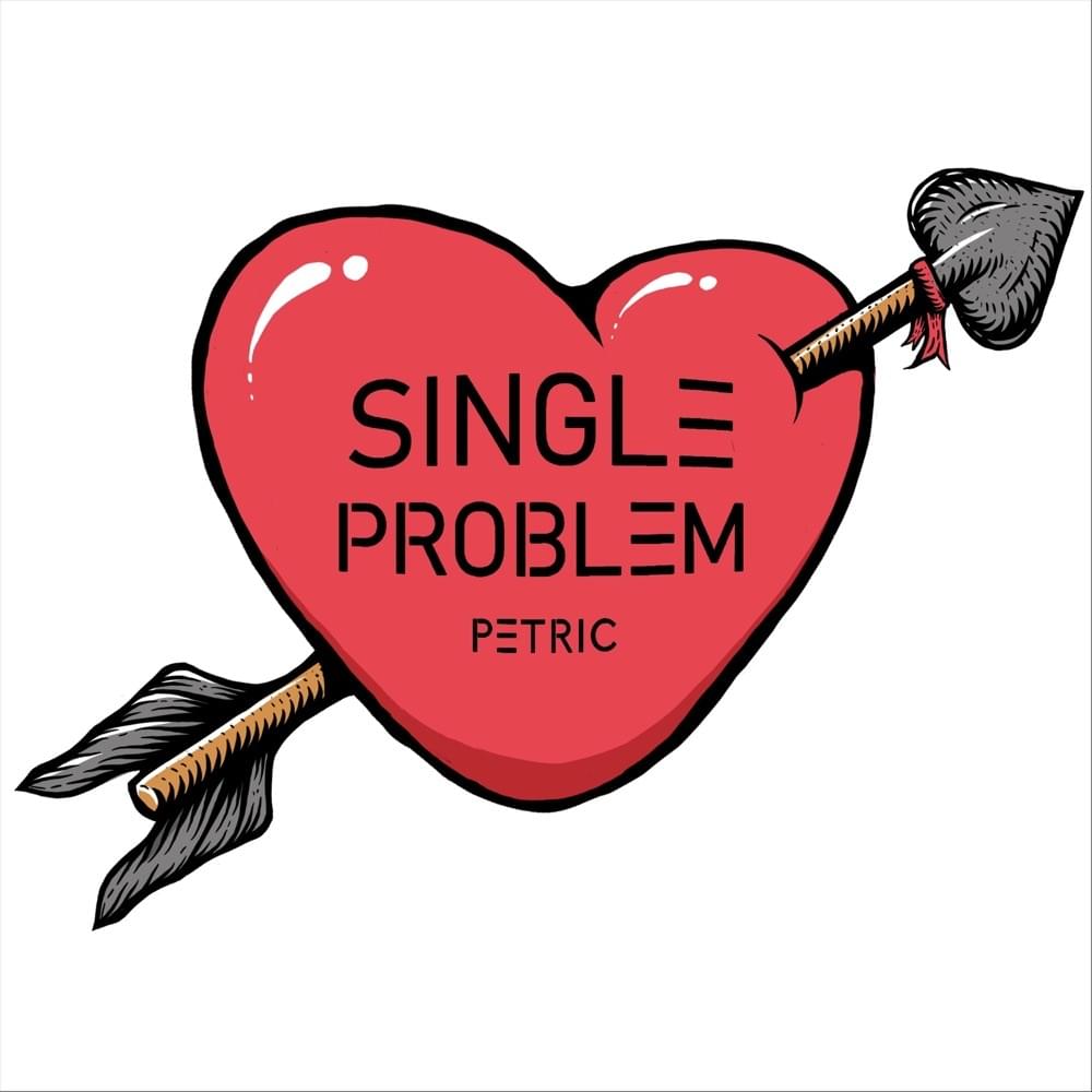 Single Problem by Petric