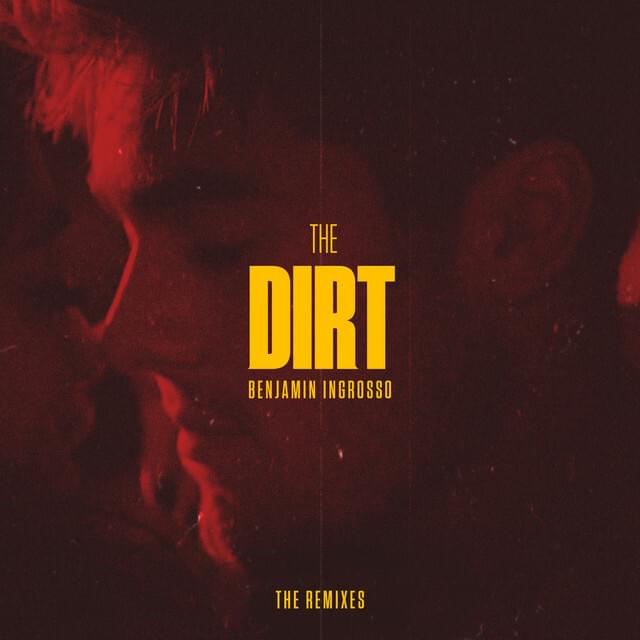 Album cover art for "The Dirt (Glockenbach Remix)" by Benjamin Ingrosso