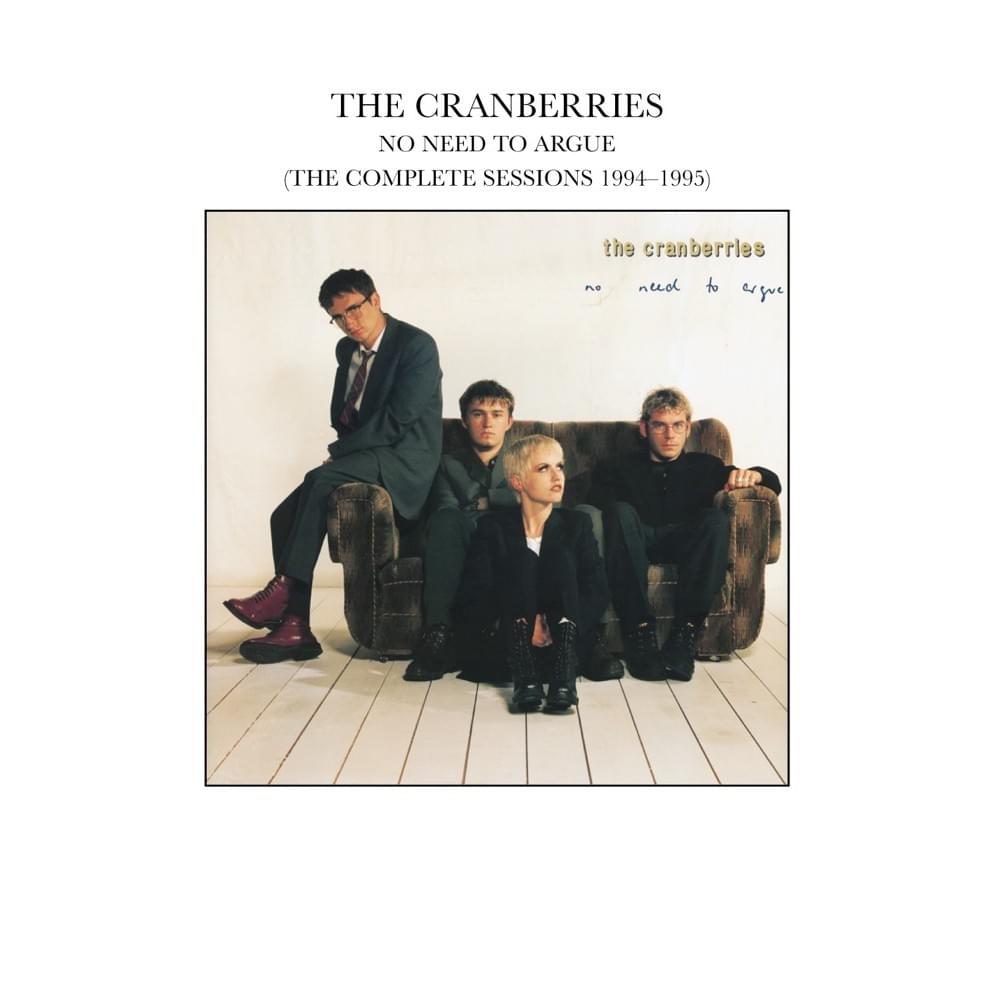 Cover image for No Need to Argue (The Complete Sessions 1994-1995)