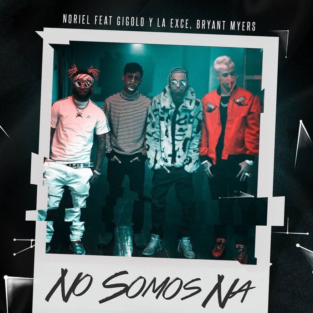 No Somos Ná by Trap Capos