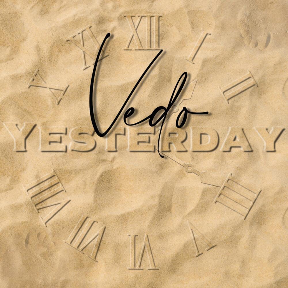 Album cover art for "Yesterday" by VEDO