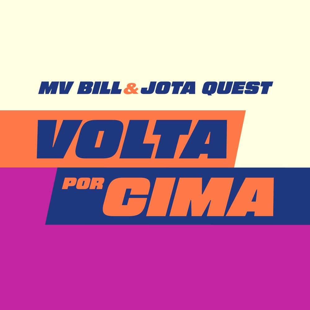 Album cover art for "Volta Por Cima" by MV Bill & Jota Quest & Kmila CDD