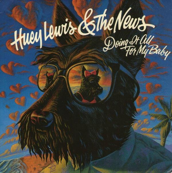 Album cover art for "Doing It All for My Baby" by Huey Lewis & The News