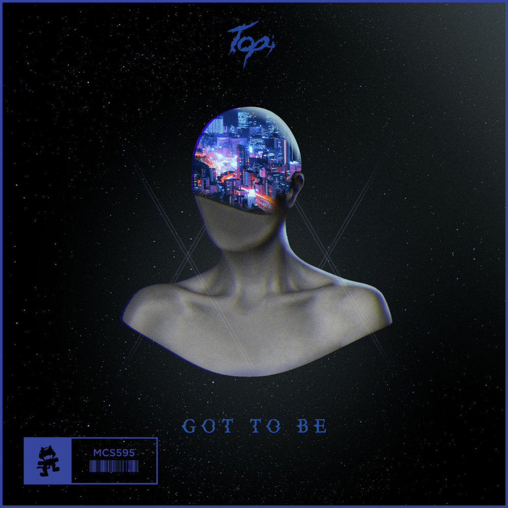 Album cover art for "Got To Be" by Topi