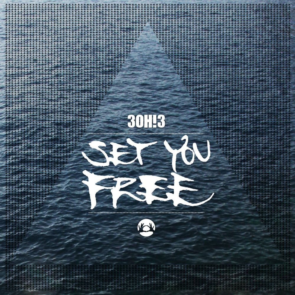 Album cover art for "Set You Free" by 3OH!3