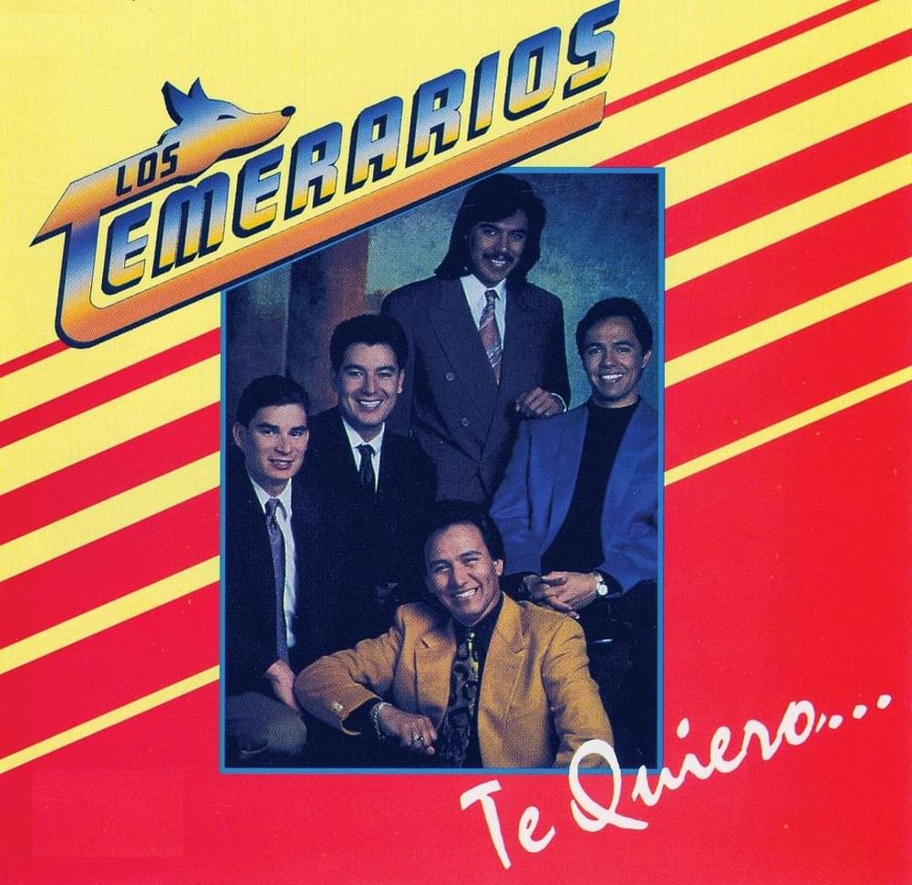 Te Quiero by Los Temerarios