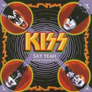 Album cover art for "Say Yeah" by KISS