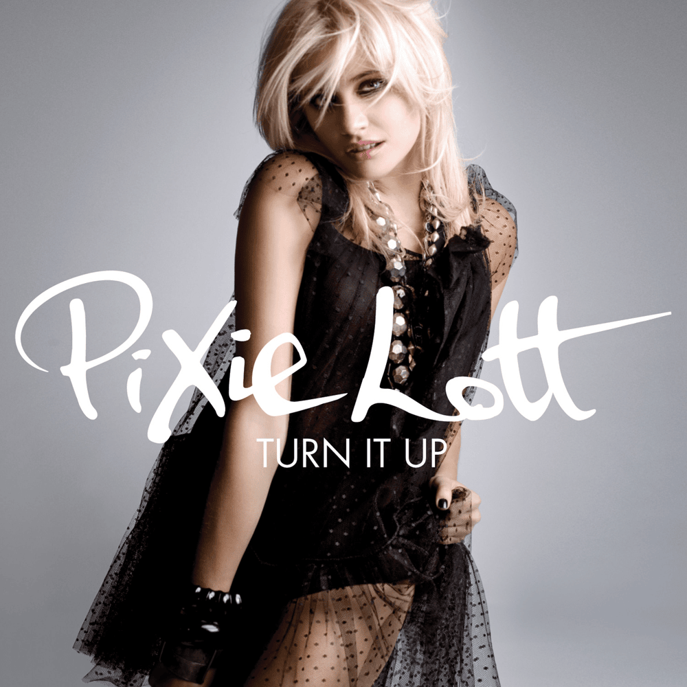 Album cover art for "Turn It Up" by Pixie Lott